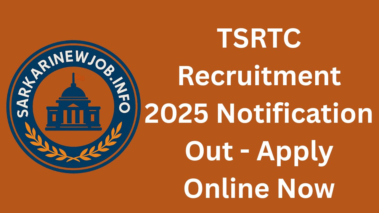 TSRTC Recruitment 2025 Notification Out
