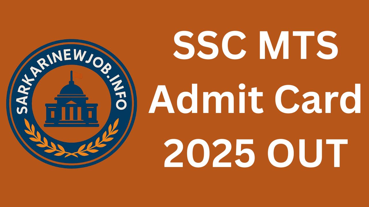 SSC MTS Admit Card 2025 OUT